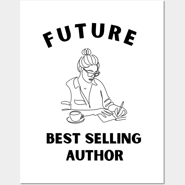 Future Best Selling Author Funny Girl writer Wall Art by soukai